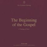 The Beginning of the Gospel, Peter Orr