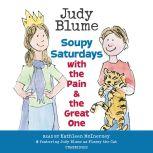 Soupy Saturdays with the Pain and the Great One, Judy Blume