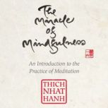The Miracle of Mindfulness, Thich Nhat Hanh