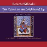 The Djinn In the Nightingales Eye, A.S. Byatt