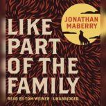 Like Part of the Family, Jonathan Maberry
