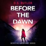 Before the Dawn, D. S. Butler