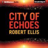 City of Echoes, Robert Ellis