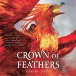 Crown of Feathers, Nicki Pau Preto