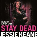 Stay Dead, Jessie Keane