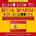 Learn How To Speak Spanish, Jose Sanchez