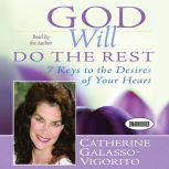 God Will Do The Rest, Catherine GalassoVigorito