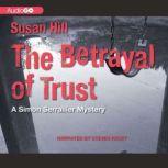 The Betrayal of Trust, Susan Hill