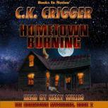 Hometown Burning, C. K. Crigger