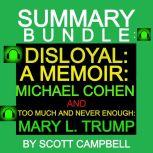 Summary Bundle Disloyal A Memoir M..., Scott Campbell