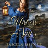 Mistress Spy, Pamela Mingle