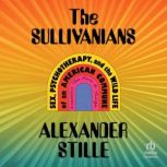 The Sullivanians, Alexander Stille