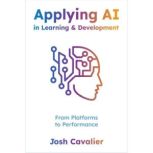 Applying AI in Learning and Developme..., Josh Cavalier
