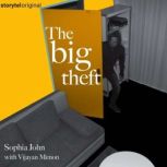 The Big Theft, Sophia John