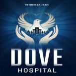Dove Hospital, Vennessa Jean
