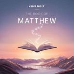 The Book of Matthew  ASMR, The Bible
