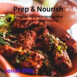 Prep  Nourish, Jonah Ellis