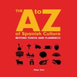 A to Z of Spanish Culture 2nd editio..., Pilar Orti