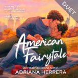 American Fairytale, Adriana Herrera