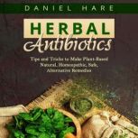Herbal Antibiotics, Daniel Hare