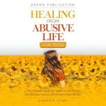 Healing from Abusive Life for Teens, Sharon Lynn
