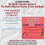 An Audio Bundle: The World's Shortest Stores & The World's Shortest Stories of Love and Death, Steve Moss