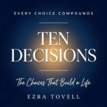 Ten Decisions, Ezra Tovell
