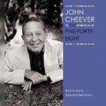 The FiveFortyEight, John Cheever