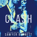 Clash A Legal Affairs Story (Book #1 of Cal and Macy's Story), Sawyer Bennett