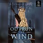 Outrun the Wind, Elizabeth Tammi