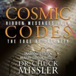 Cosmic Codes Hidden Messages from th..., Chuck Missler