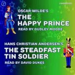 The Happy Prince and The Steadfast Ti..., Oscar Wilde
