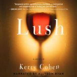 Lush, Kerry Cohen