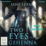 With Two Eyes Into Gehenna, Jane Lebak
