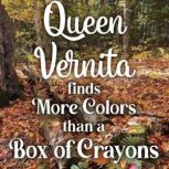 Queen Vernita Finds More Colors Than ..., Dawn Menge