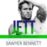 Jett An Arizona Vengeance Novel, Sawyer Bennett