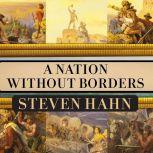 A Nation Without Borders, Steven Hahn
