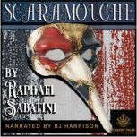 Scaramouche Classic Tales Edition, Raphael Sabatini
