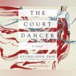 Court Dancer, The, Kyung-Sook Shin
