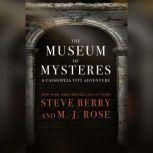 The Museum of Mysteries A Cassiopeia Vitt Adventure, Steve Berry