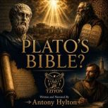 Platos Bible?, Antony Hylton