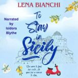 To Stay in Sicily, Lena Bianchi