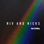 Niv and Nicks, Asia Stribling