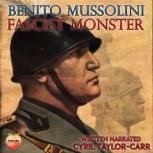 Benito Mussolini, Cyril TaylorCarr