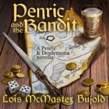 Penric and the Bandit, Lois McMaster Bujold