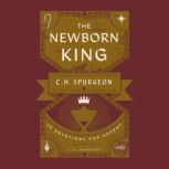The Newborn King, J.A. Medders