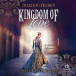 Kingdom of Love, Tracie Peterson