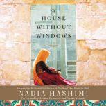 A House Without Windows, Nadia Hashimi