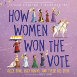 How Women Won the Vote, Susan Campbell Bartoletti