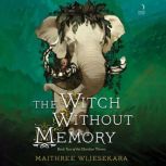 The Witch Without Memory, Maithree Wijesekara